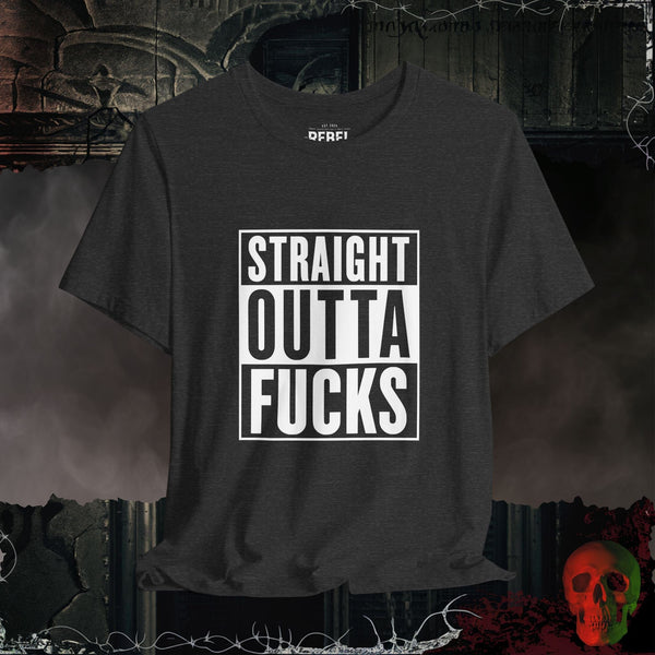 Straight Outta F*cks