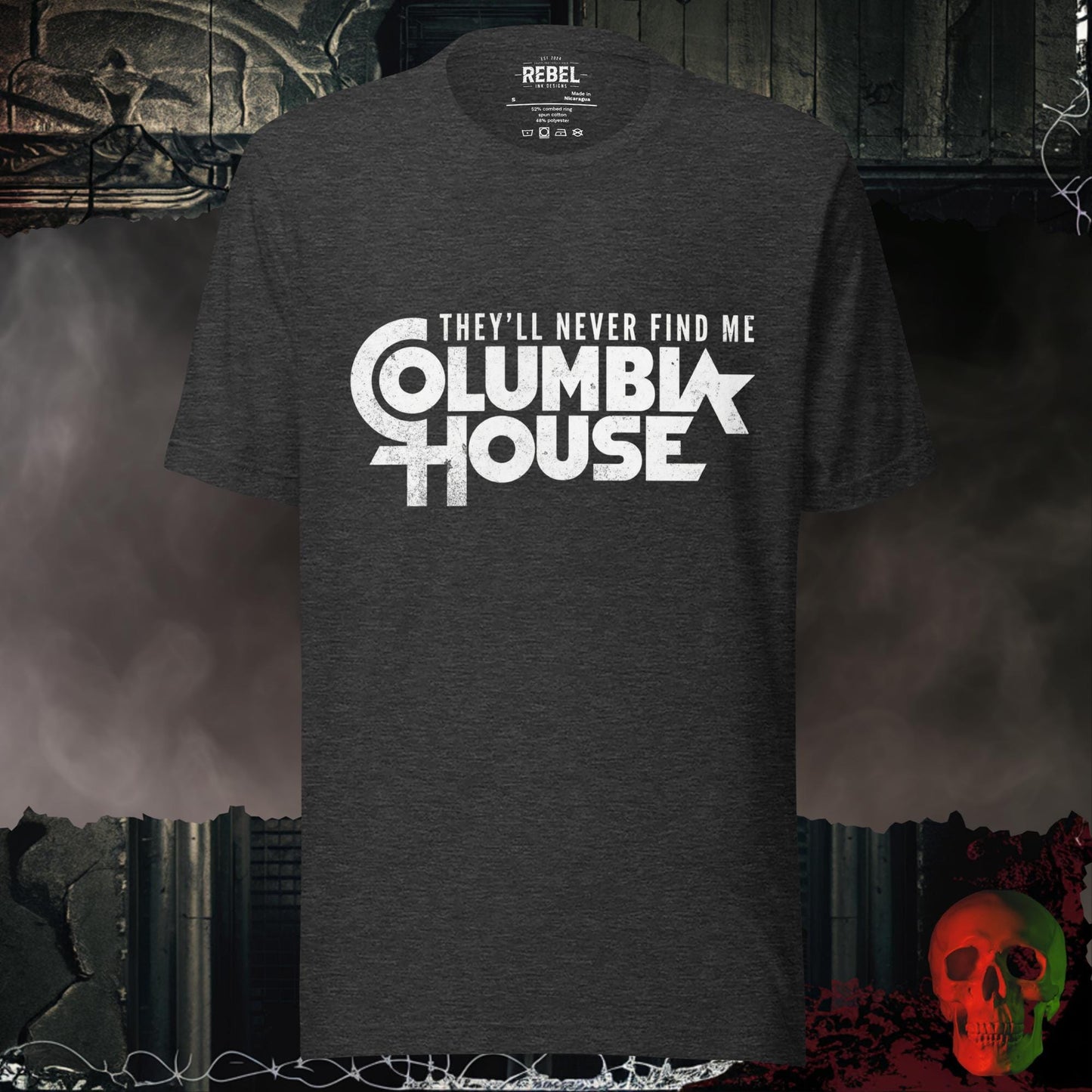 T-Shirt Dark Grey Heather / S They’ll Never Find Me Columbia House Tee