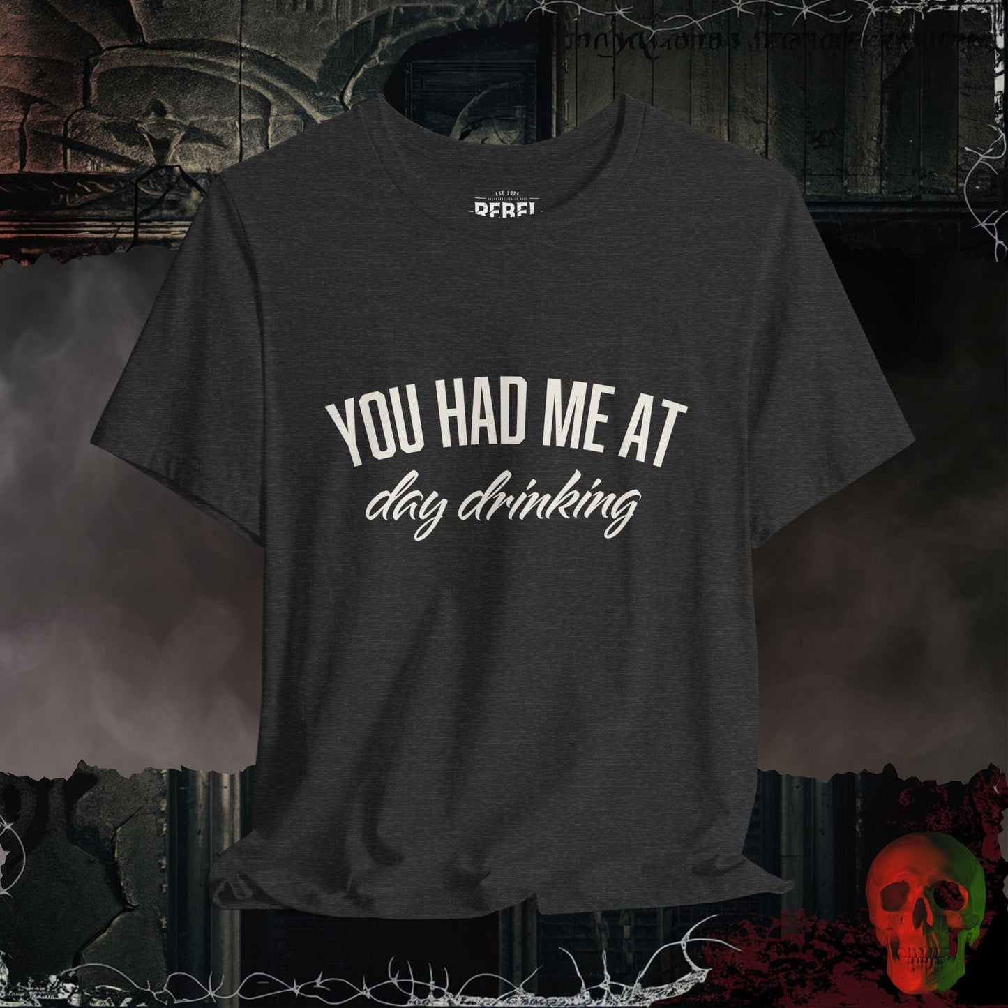 T-Shirt Dark Grey Heather / S You Had Me At Day Drinking Tee