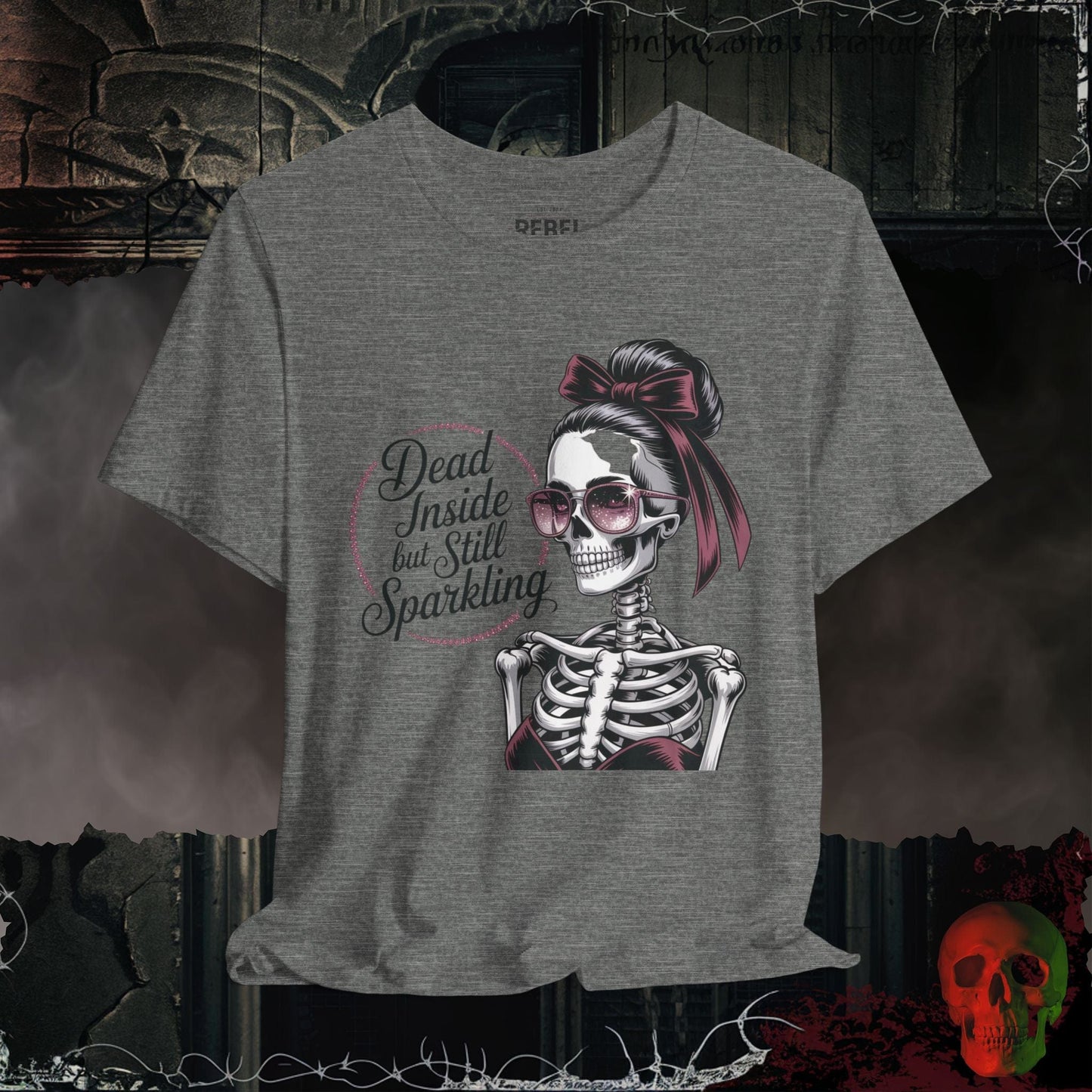 T-Shirt Deep Heather / S Dead Inside but Still Sparkling T-Shirt