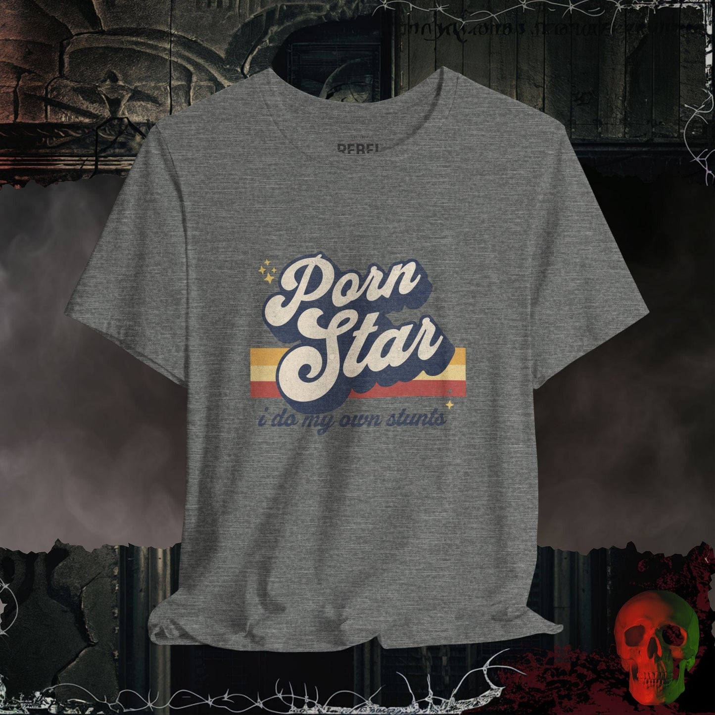 T-Shirt Deep Heather / S Porn Star Stunts T-Shirt