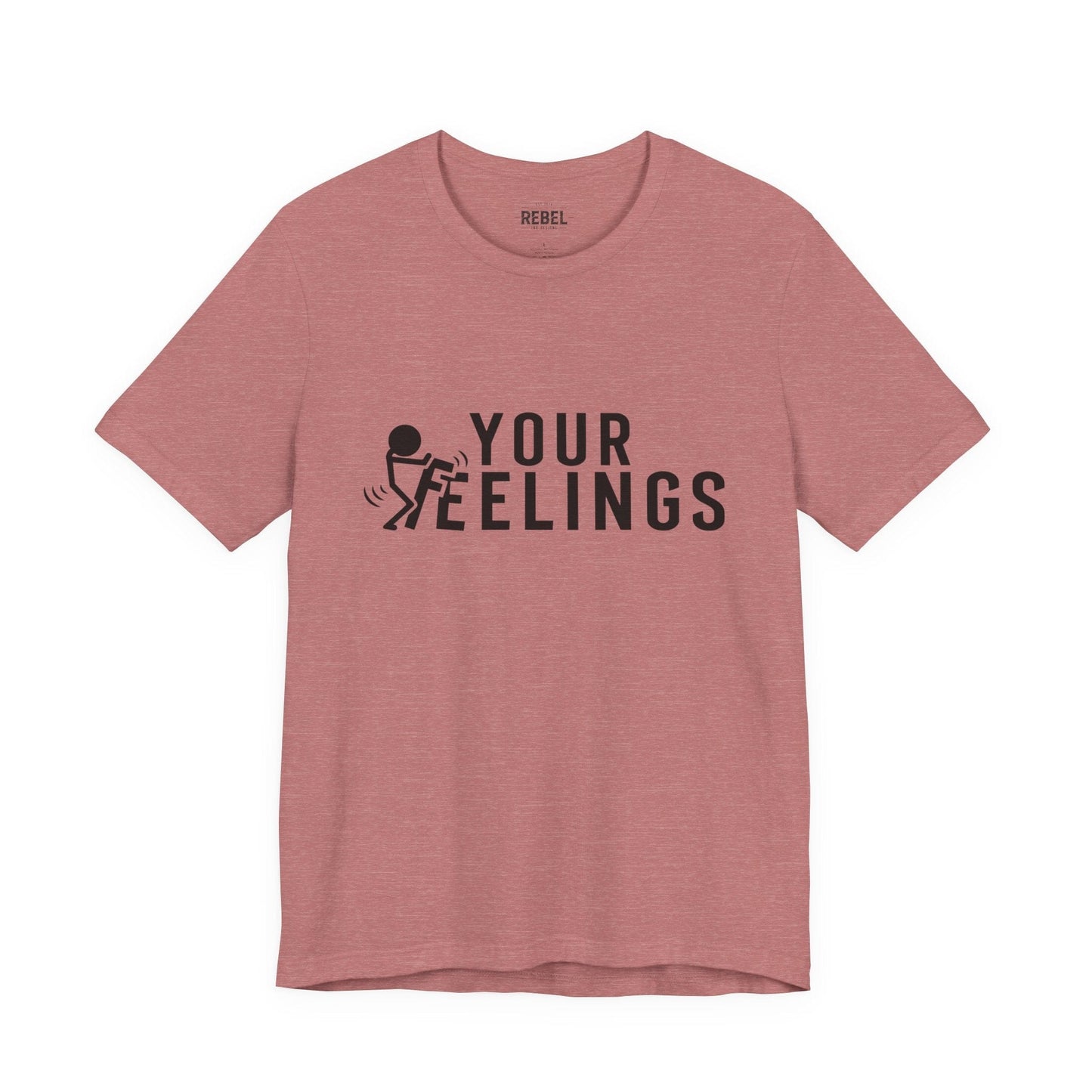 T-Shirt F*ck Your Feelings