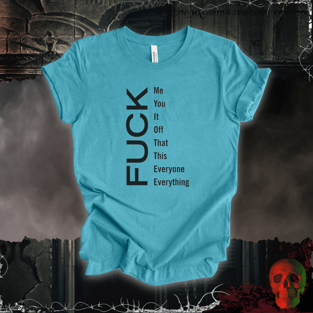 T-Shirt Heather Aqua / S F*ck Everything Tee