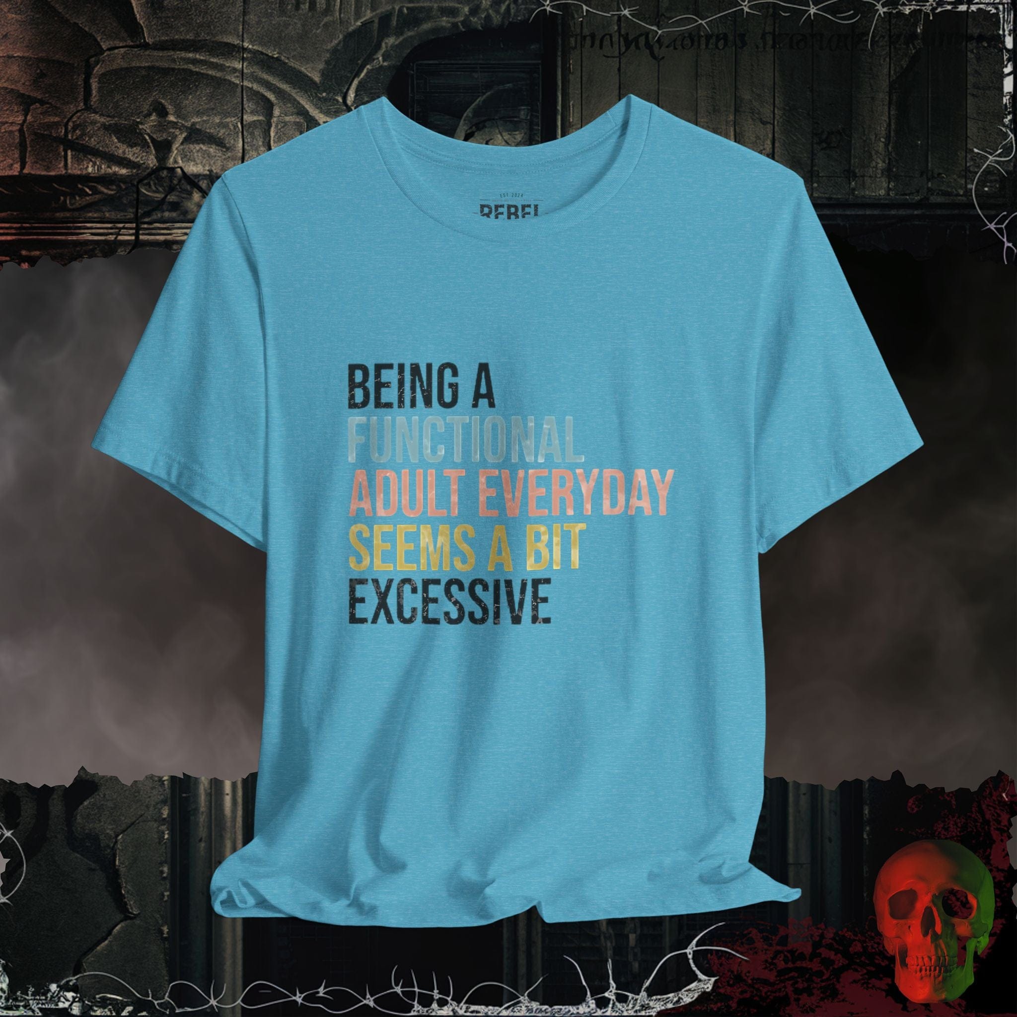 T-Shirt Heather Aqua / S Functional Adulting Tee