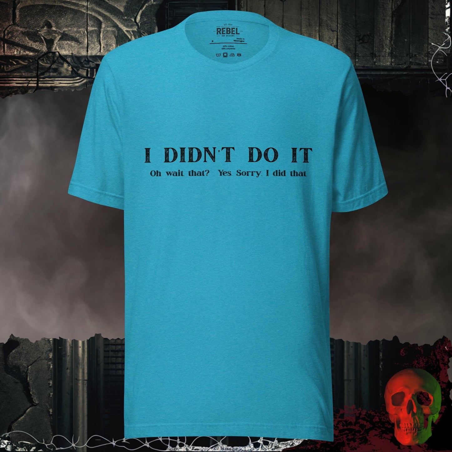 T-Shirt Heather Aqua / S I Didn't Do It Tee