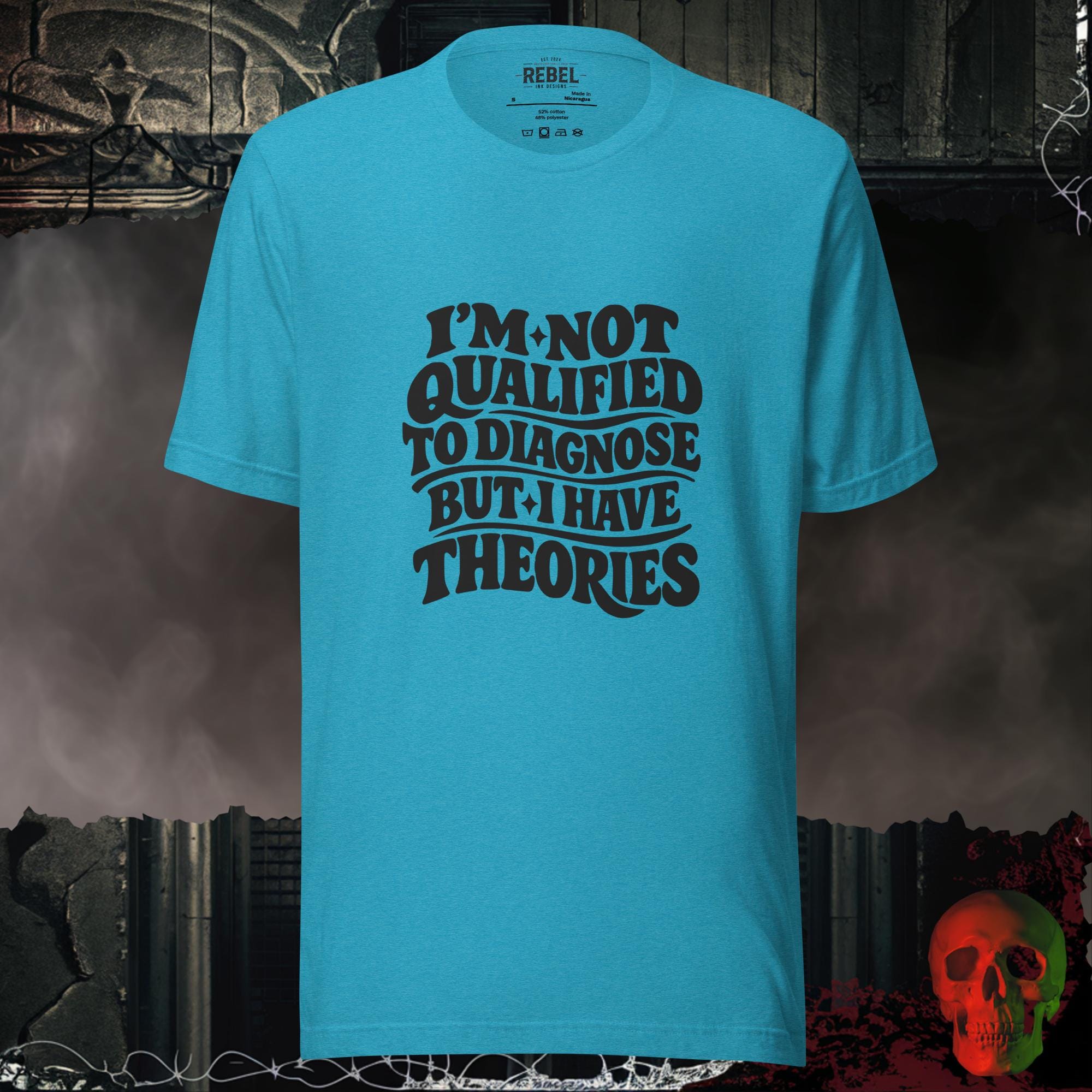 T-Shirt Heather Aqua / S I’m Not Qualified, But I Have Theories Tee