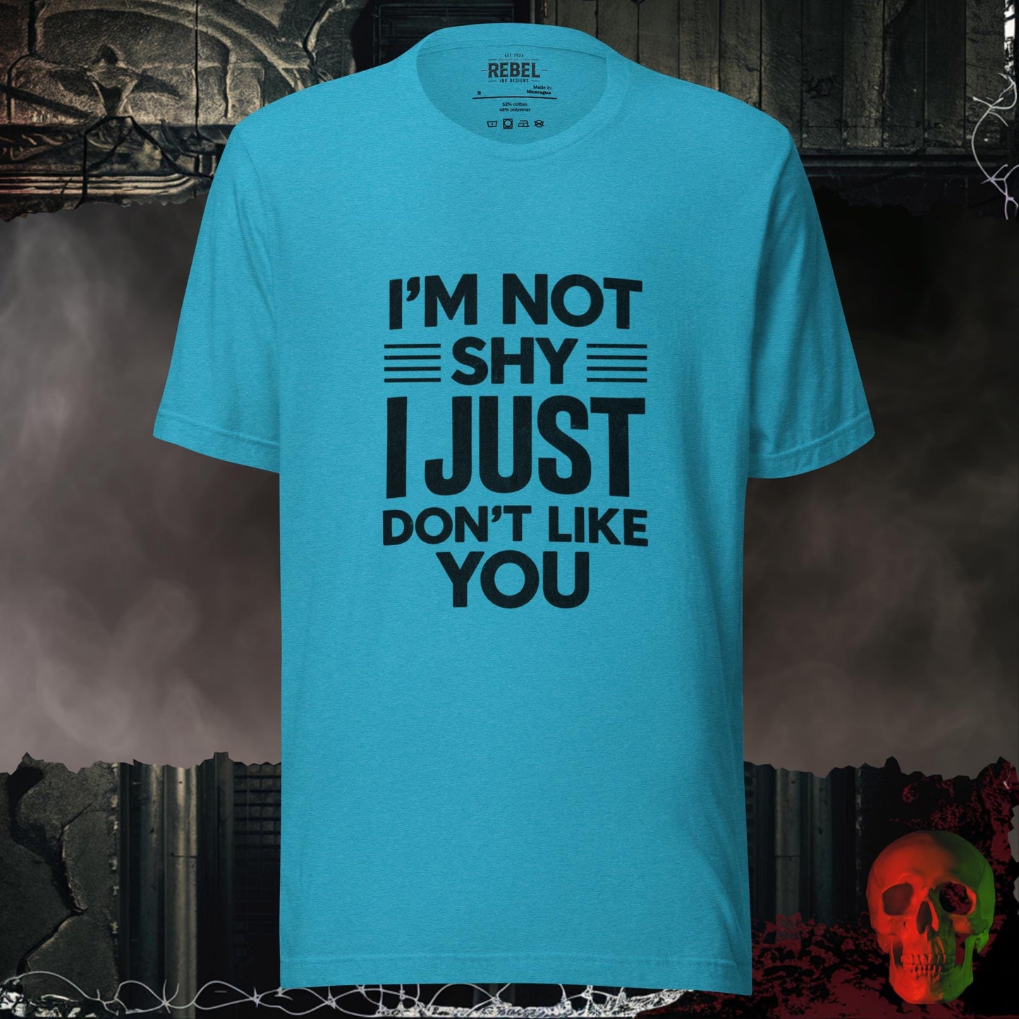 T-Shirt Heather Aqua / S I’m Not Shy I Just Don’t Like You Tee