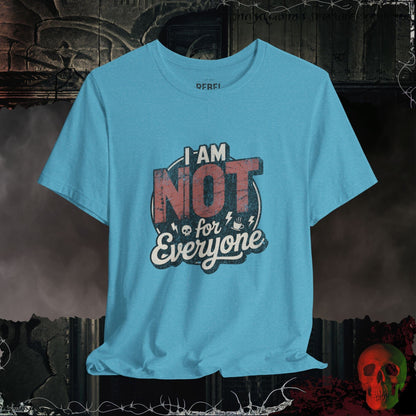 T-Shirt Heather Aqua / S Not for Everyone T-Shirt