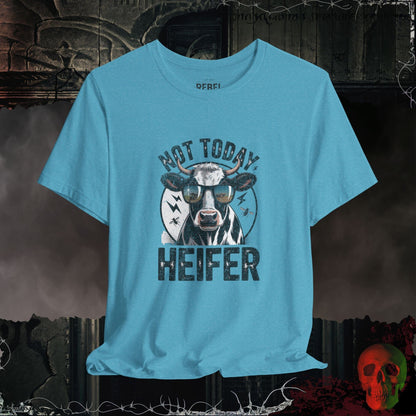 T-Shirt Heather Aqua / S Not Today Heifer T-Shirt