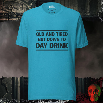 T-Shirt Heather Aqua / S Old & Tired but Day Drinking Tee