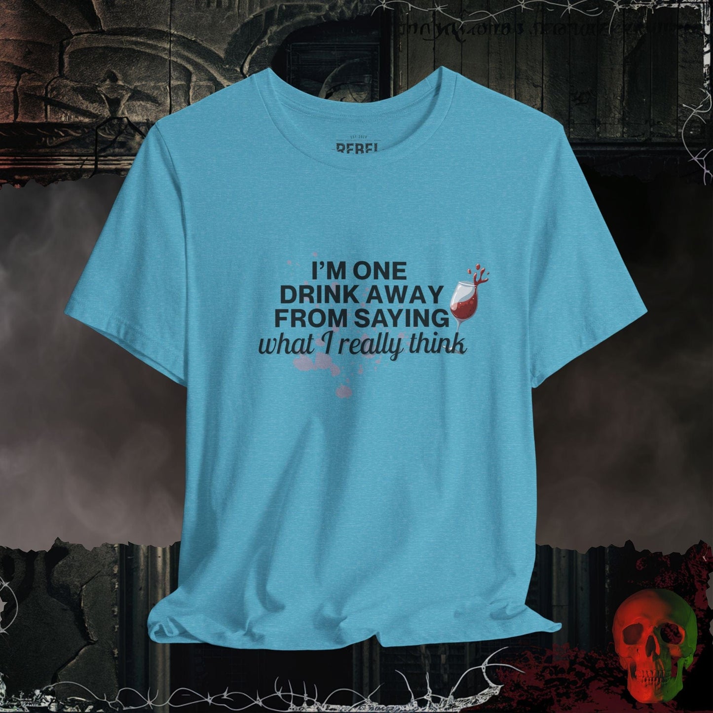 T-Shirt Heather Aqua / S One Drink Away T-Shirt