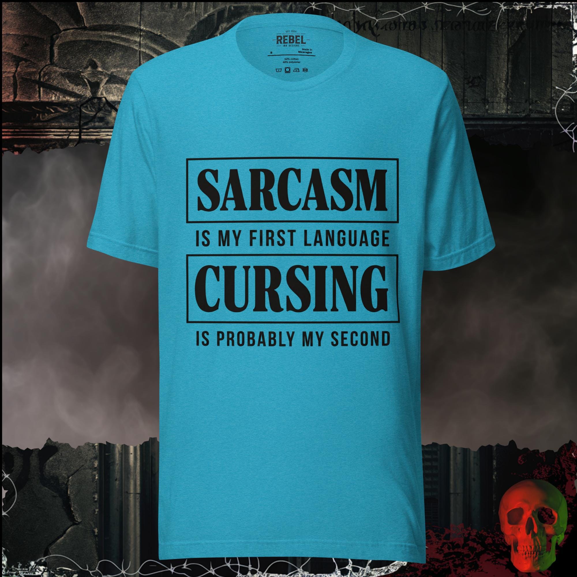 T-Shirt Heather Aqua / S Sarcasm Is My First Language Cursing Is Probably My Second Graphic Tee | Rebel Ink Designs