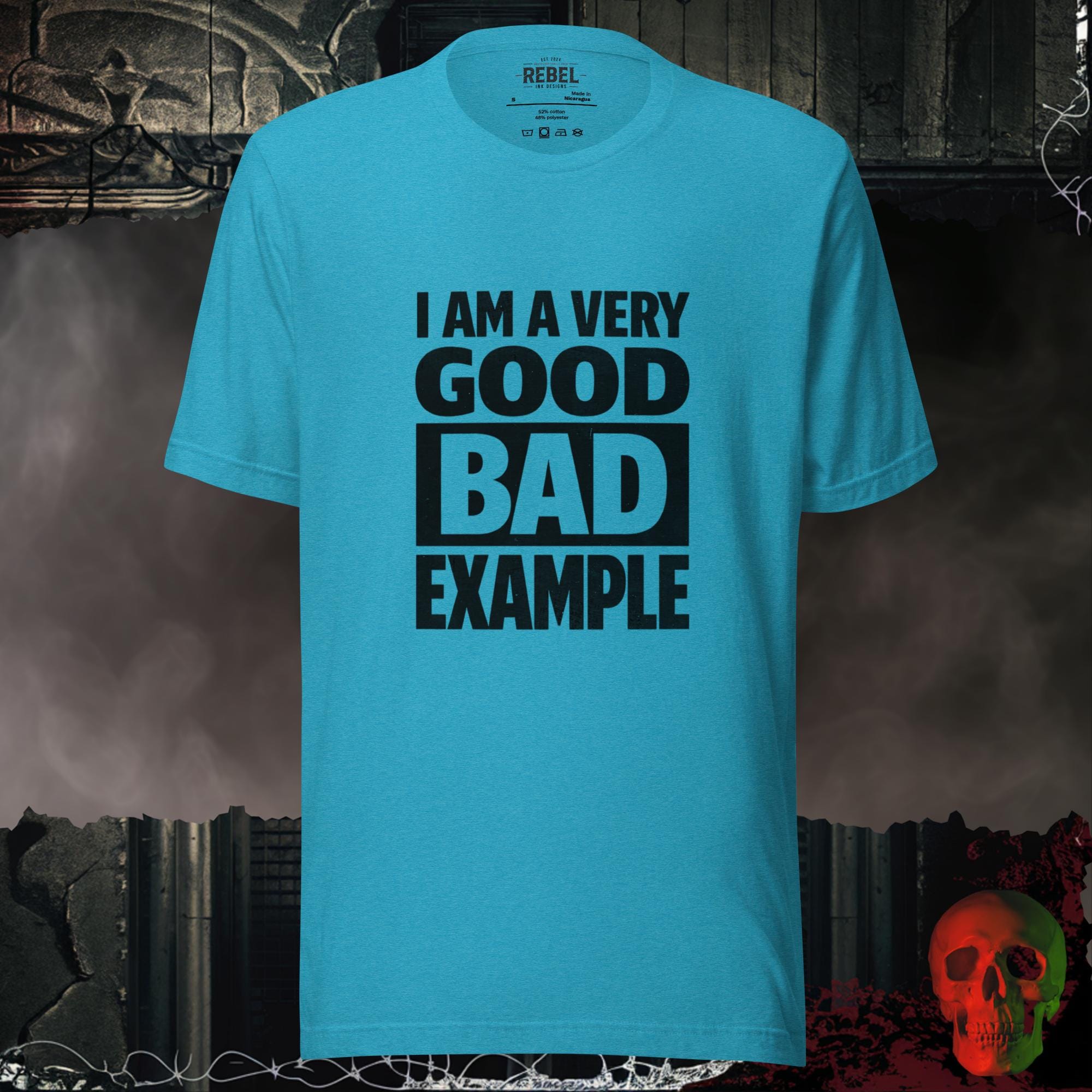 T-Shirt Heather Aqua / S Very Good Bad Example Tee