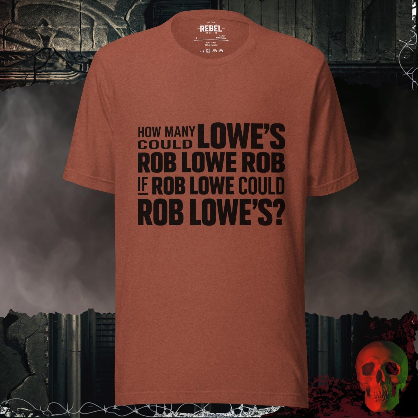 T-Shirt Heather Clay / S How Many Lowe’s Could Rob Lowe Rob Tee