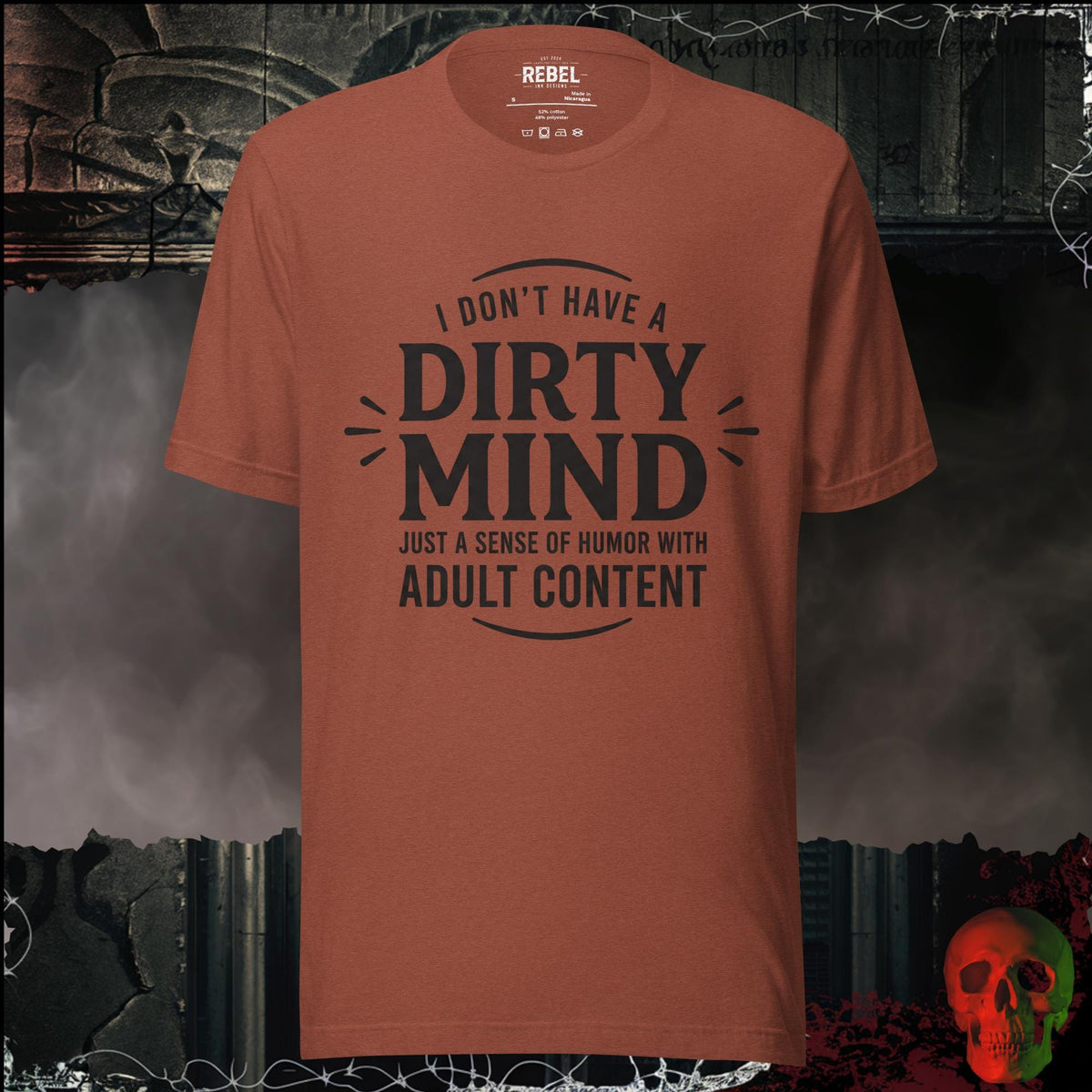 T-Shirt Heather Clay / S I Don't Have a Dirty Mind Graphic Tee | Rebel Ink Designs