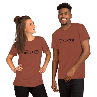 T-Shirt Heather Clay / S I Feel Violated T-Shirt