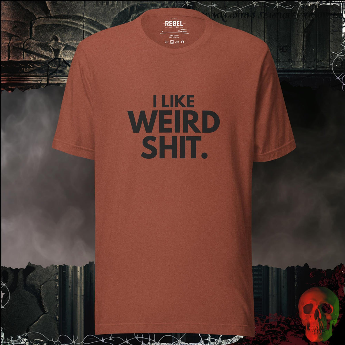 T-Shirt Heather Clay / S I Like Weird Shit Graphic Tee | Rebel Ink Designs