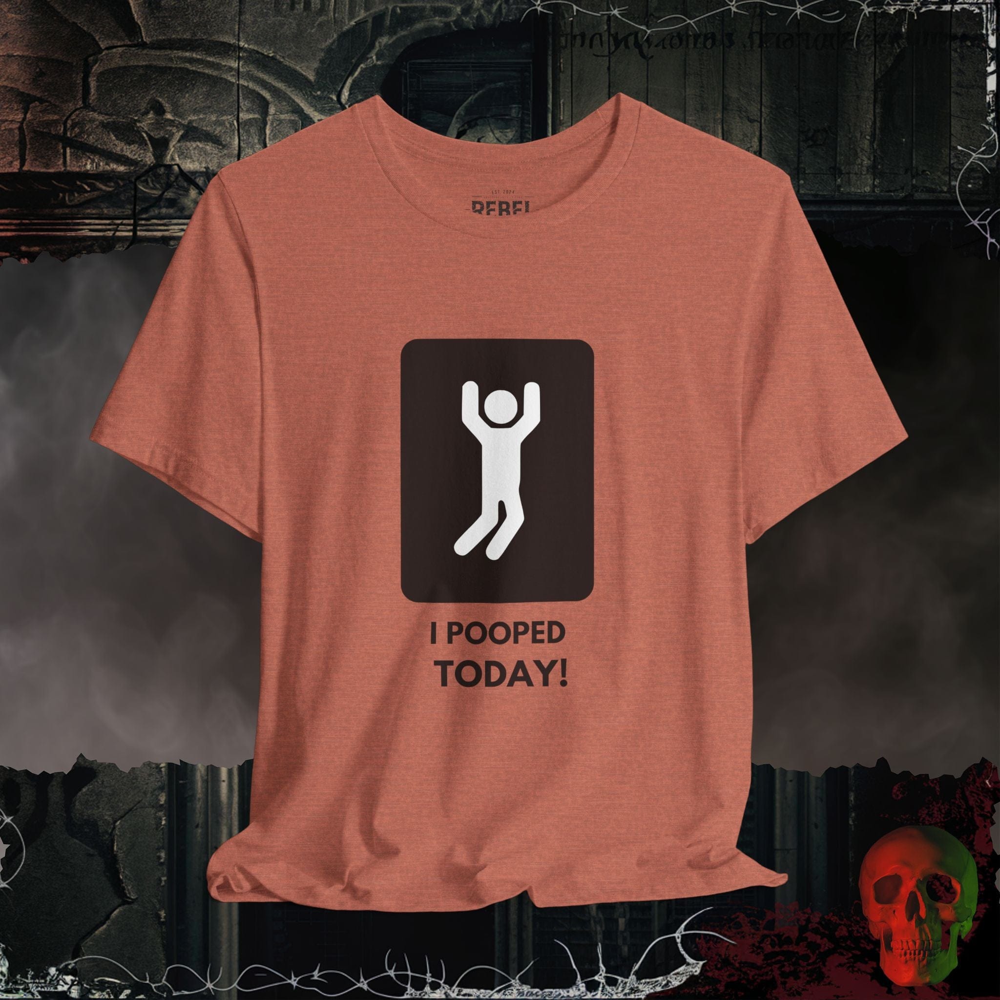 T-Shirt Heather Clay / S I Pooped Today Tee