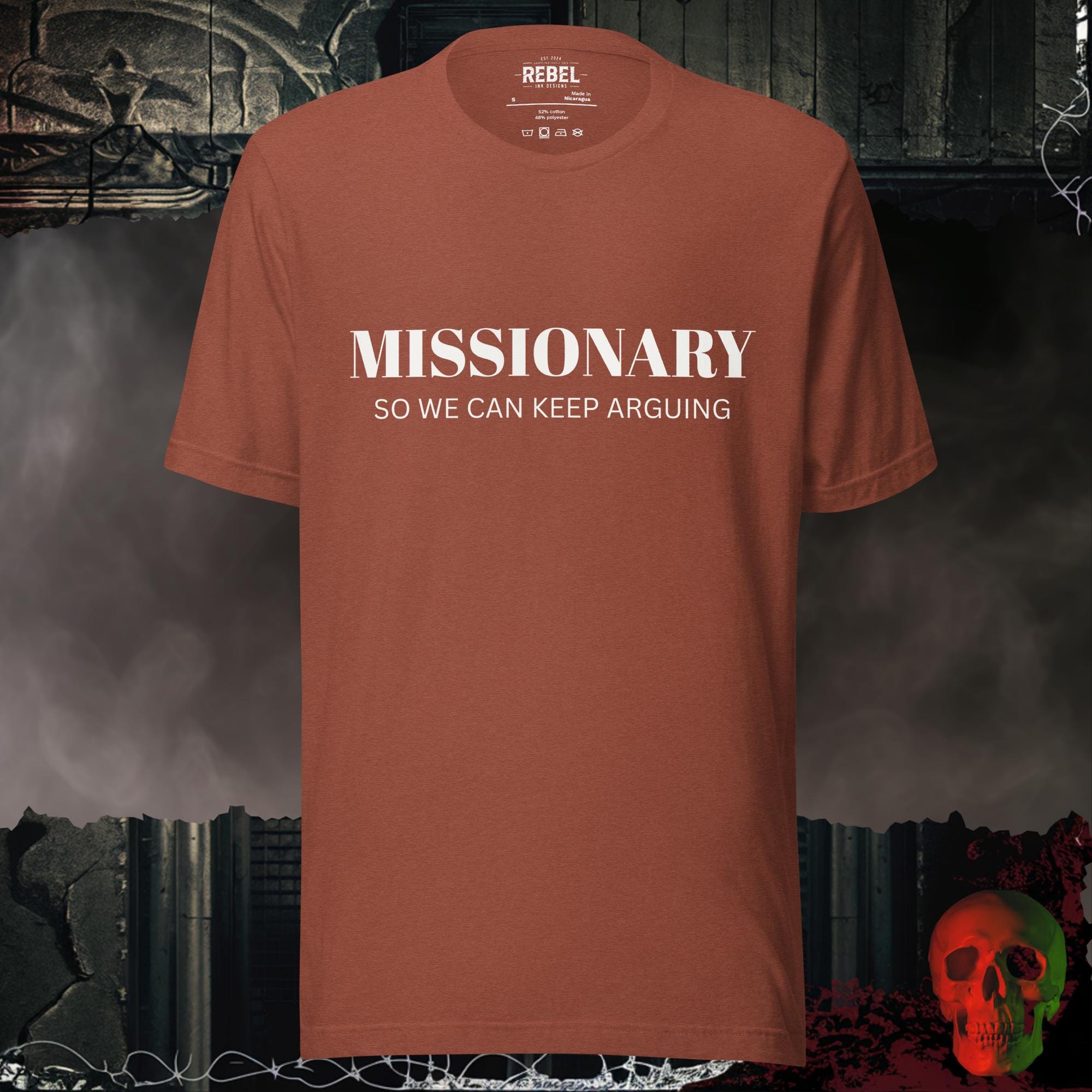T-Shirt Heather Clay / S Missionary So We Can Keep Arguing Tee