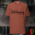 T-Shirt Heather Clay / S We Don't Lick People Graphic Tee | Rebel Ink Designs