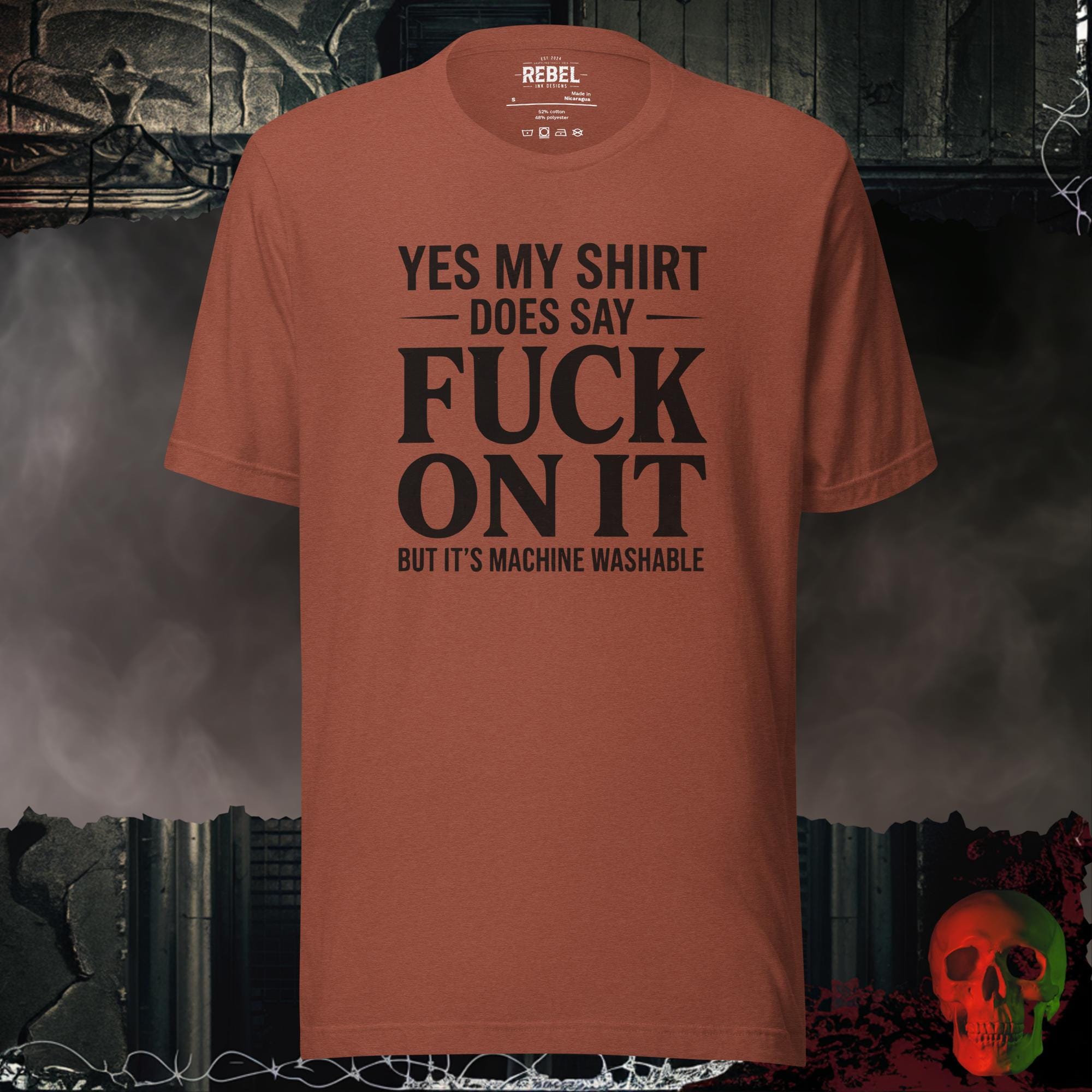 T-SHIRT Heather Clay / S Yes My Shirt Does Say Fuck On It But It's Machine Washable Graphic Tee | Rebel Ink Designs