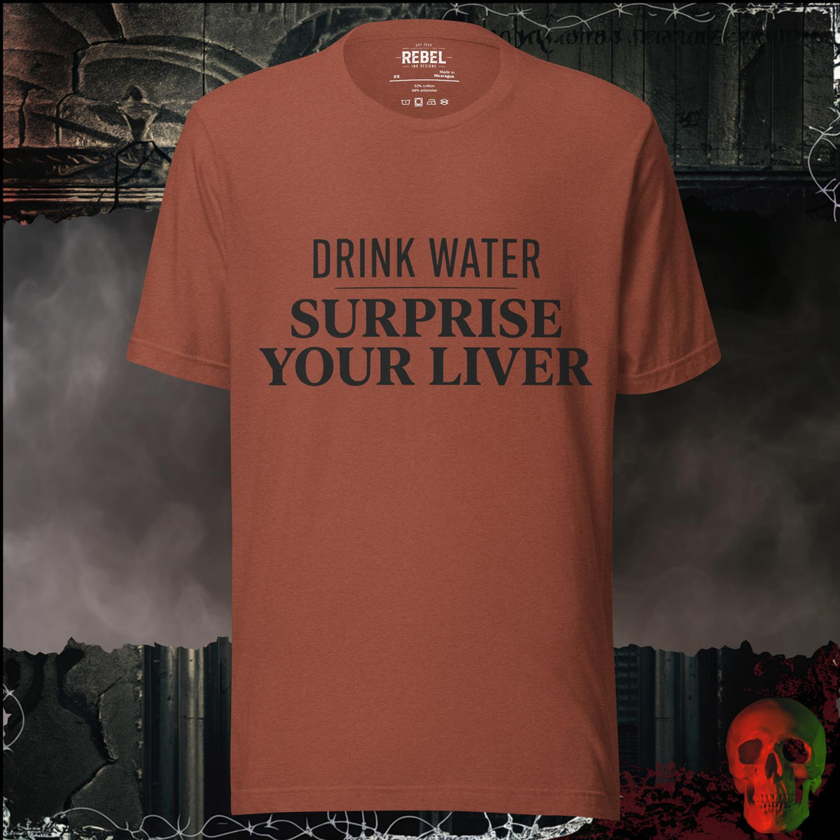 T-Shirt Heather Clay / XS Drink Water Surprise Your Liver Graphic Tee | Rebel Ink Designs
