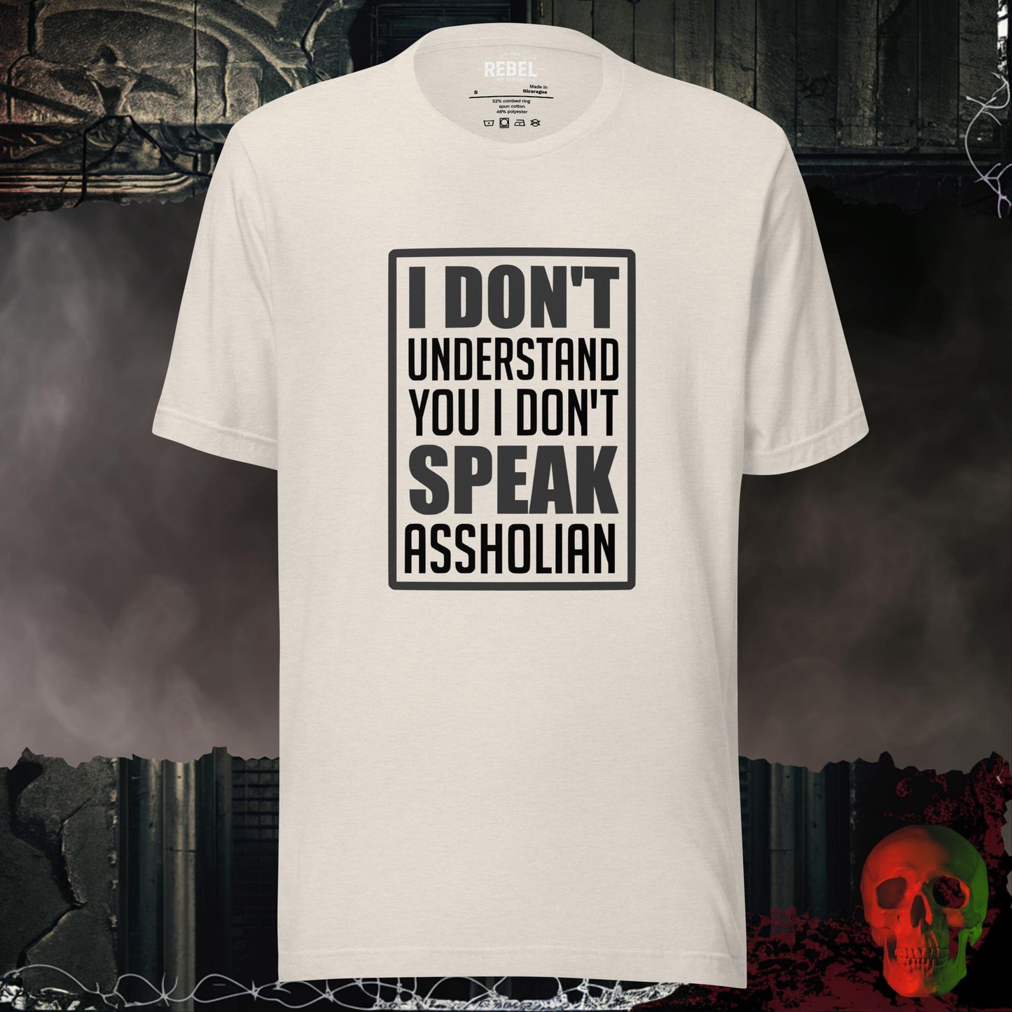 T-Shirt Heather Dust / S I Don't Speak Assholian Tee