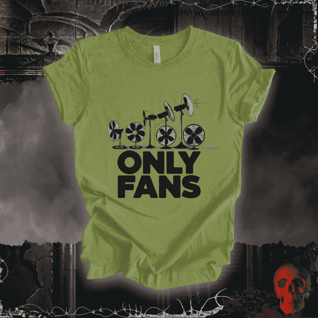T-Shirt Heather Green / S Only Fans - The Coolest Shirts in Town T-Shirt