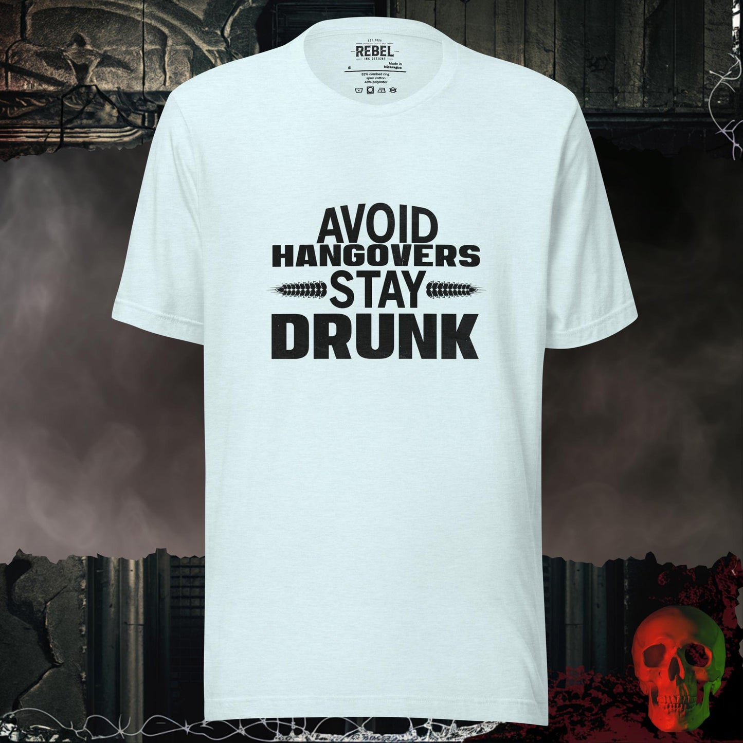T-Shirt Heather Ice Blue / S Avoid Hangovers Stay Drunk Tee