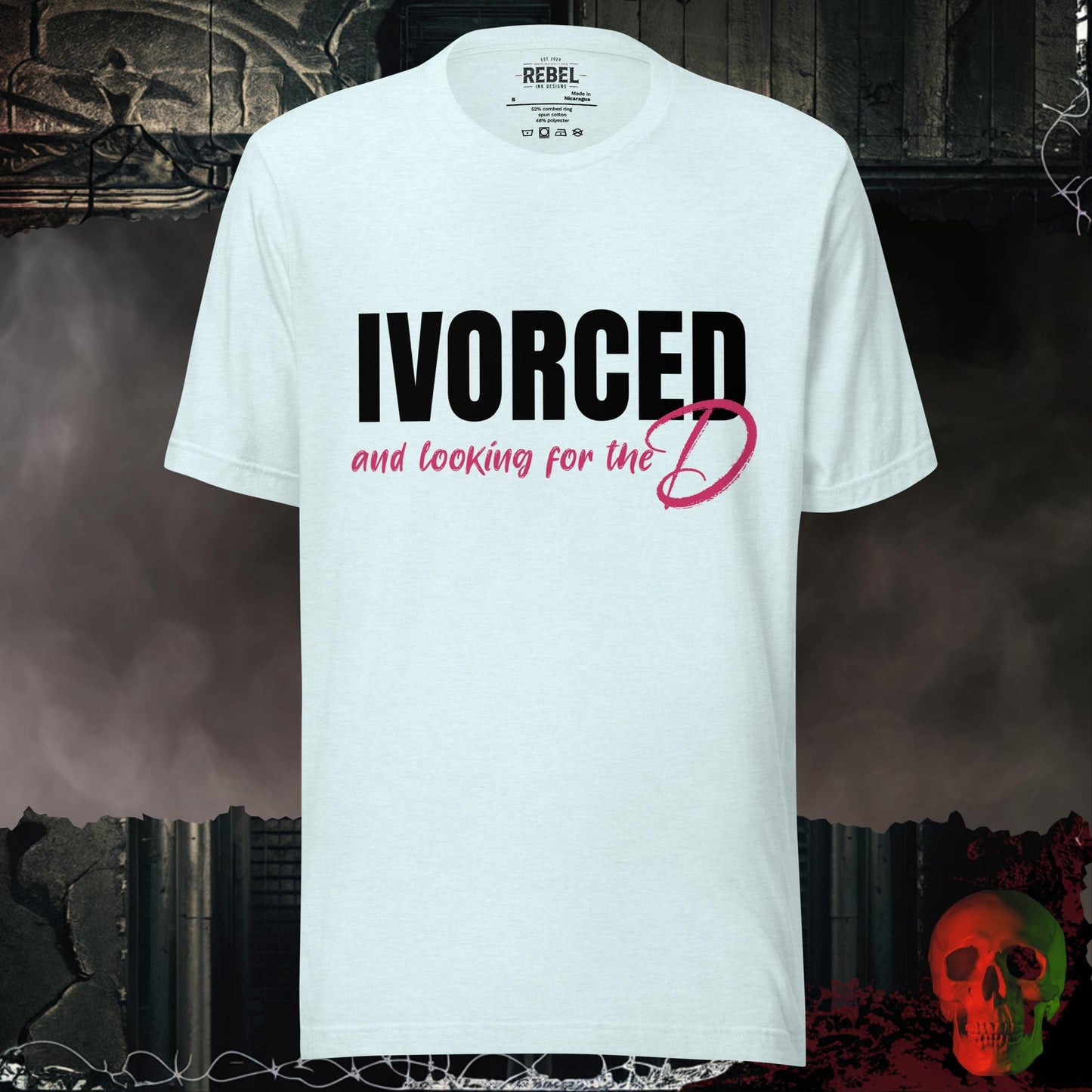 T-Shirt Heather Ice Blue / S Divorced and Looking for the D Graphic Tee Bold Funny Statement Shirt