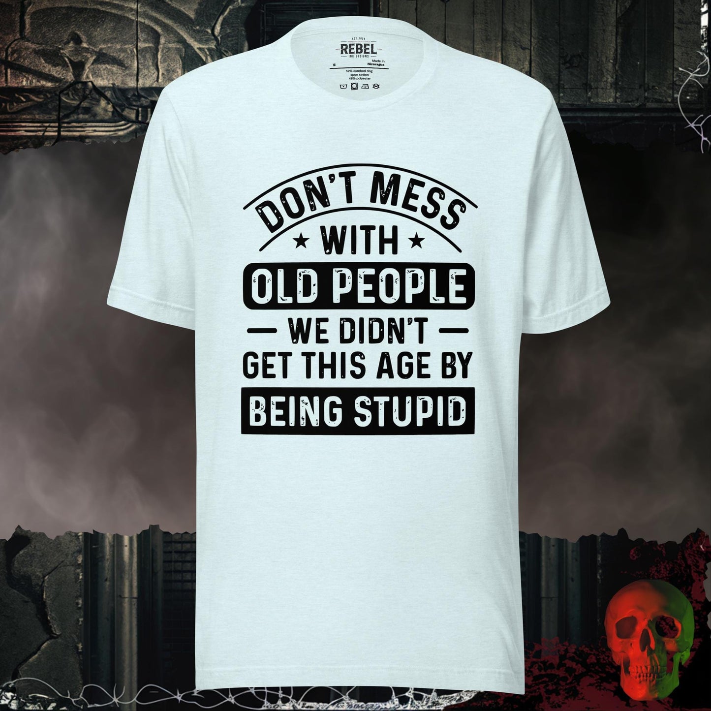 T-Shirt Heather Ice Blue / S Don't Mess With Old People Tee