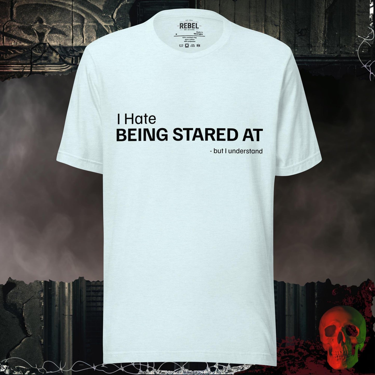 T-Shirt Heather Ice Blue / S Hate Being Stared At Tee