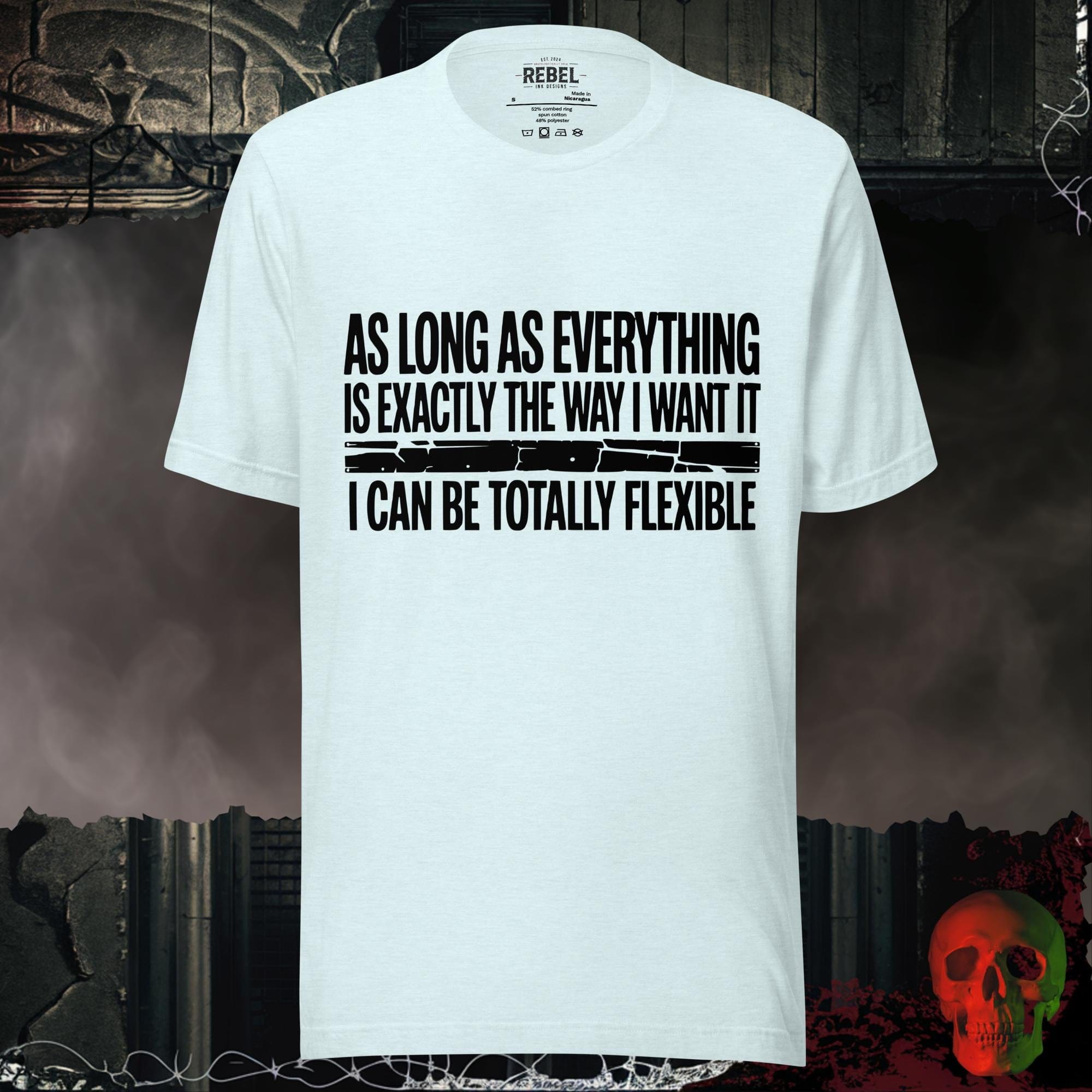 T-Shirt Heather Ice Blue / S I Can Be Totally Flexible Tee