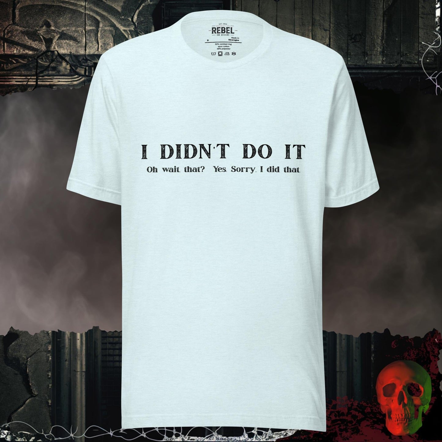 T-Shirt Heather Ice Blue / S I Didn't Do It Tee
