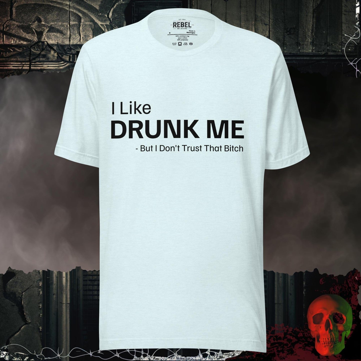 T-Shirt Heather Ice Blue / S I Like Drunk Me Tee
