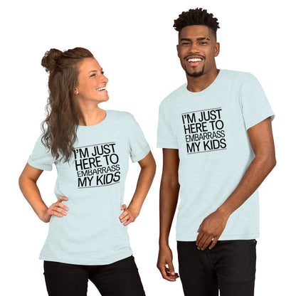 T-Shirt Heather Ice Blue / S I'm Just Here to Embarrass My Kids Tee