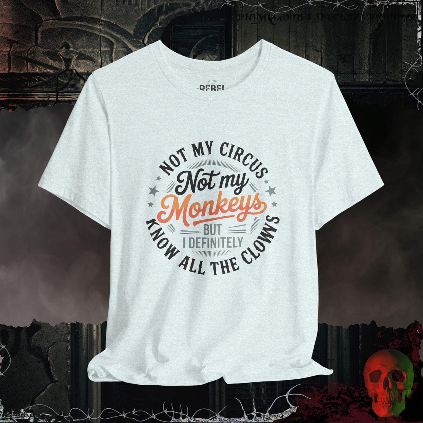 T-Shirt Heather Ice Blue / S Not My Circus Monkeys T-Shirt