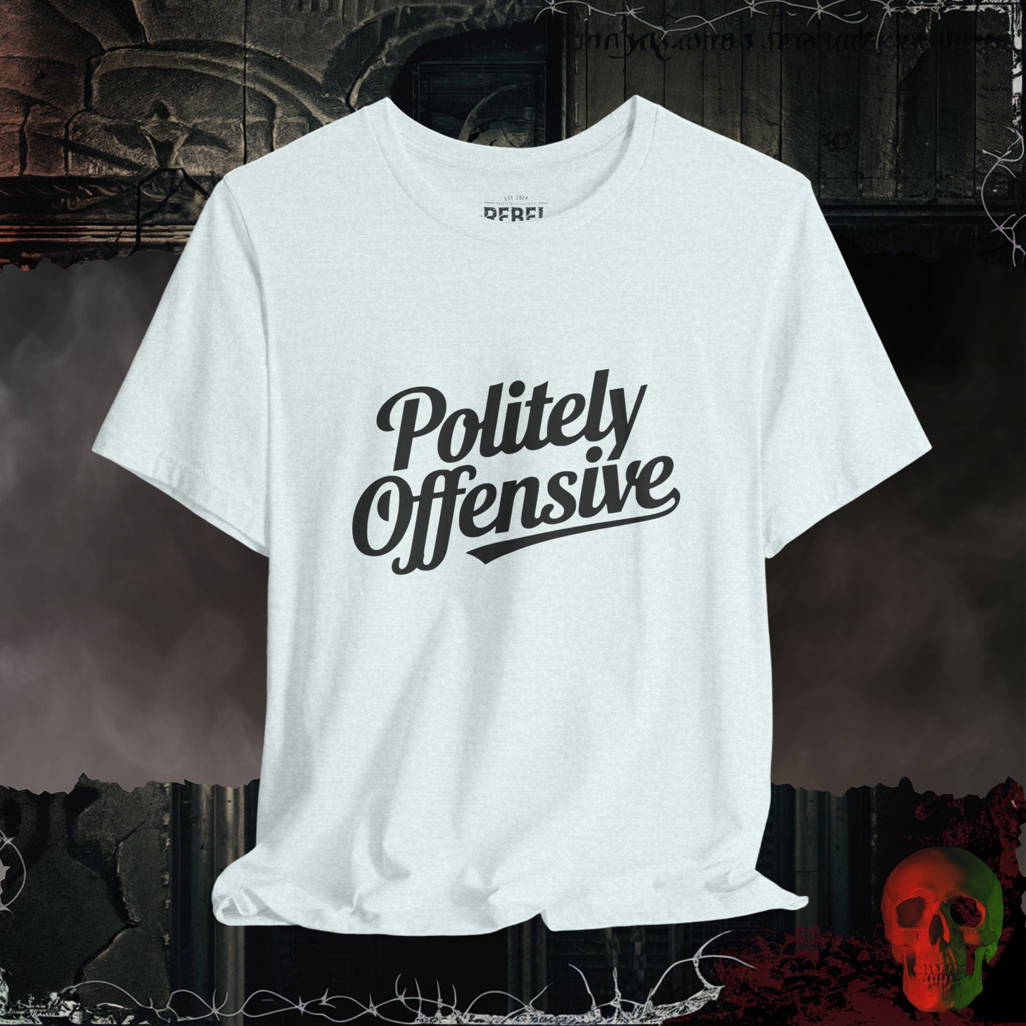 T-Shirt Heather Ice Blue / S Politely Offensive T-Shirt