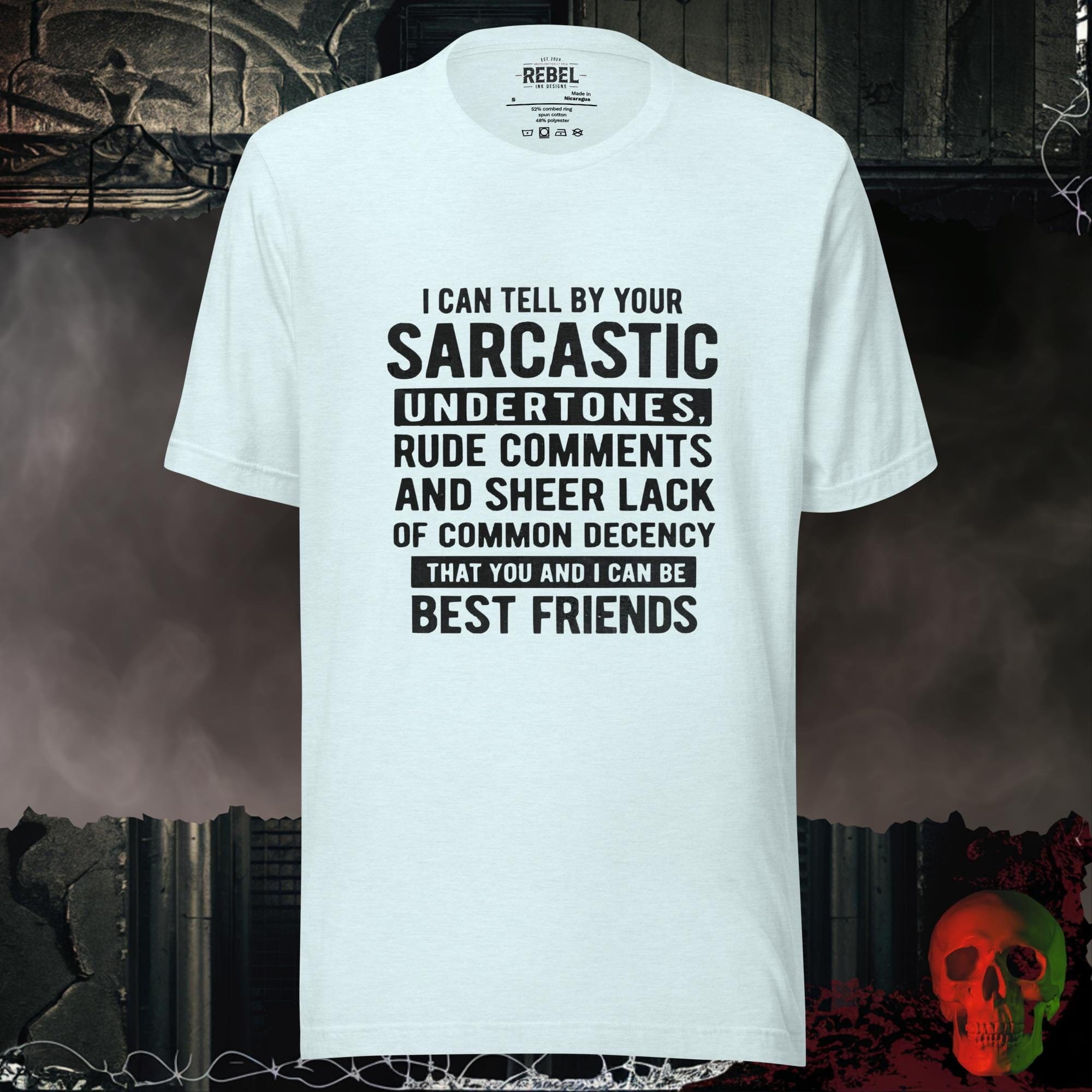 T-Shirt Heather Ice Blue / S Sarcastic Undertone Friendship Tee