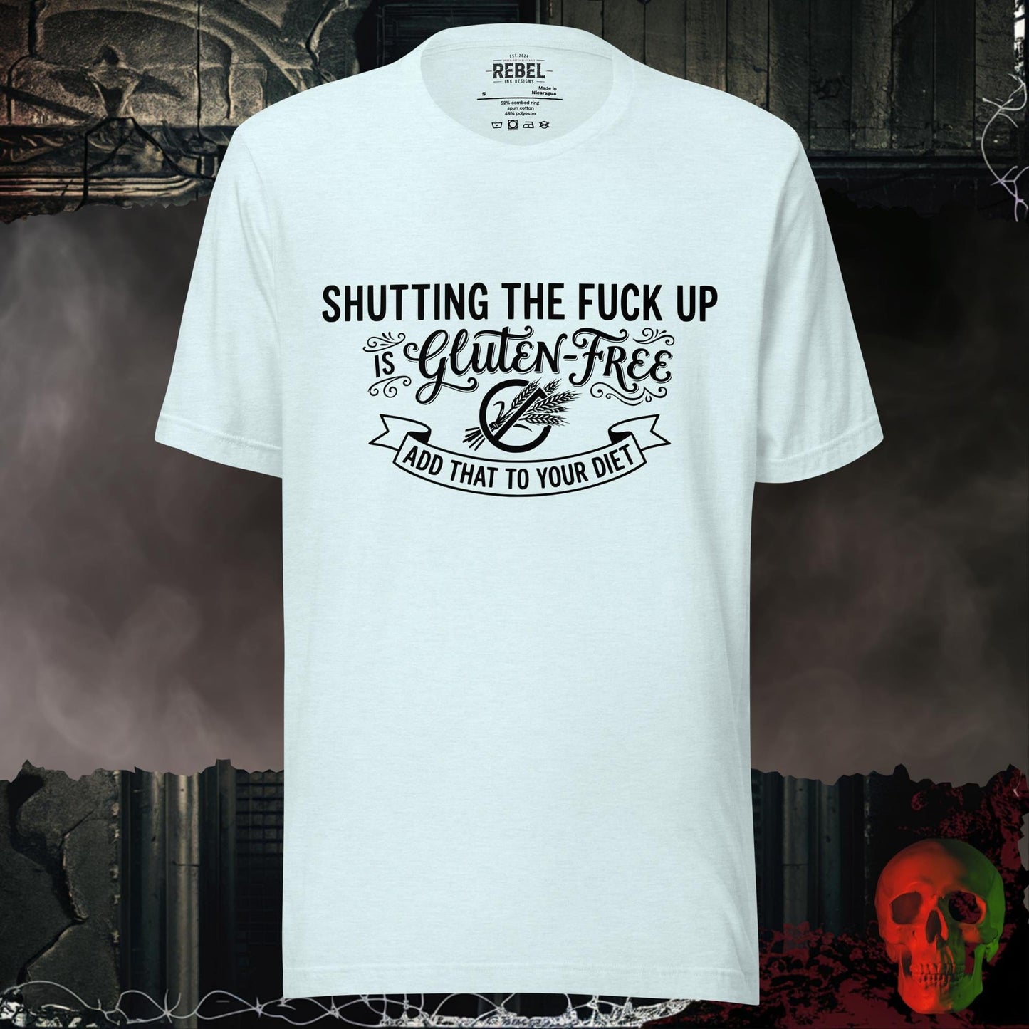 T-Shirt Heather Ice Blue / S Shutting Up Is Gluten-Free Tee