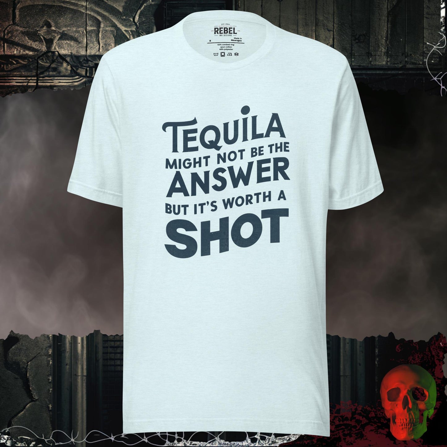 T-Shirt Heather Ice Blue / S Tequilla is a Decision Tee