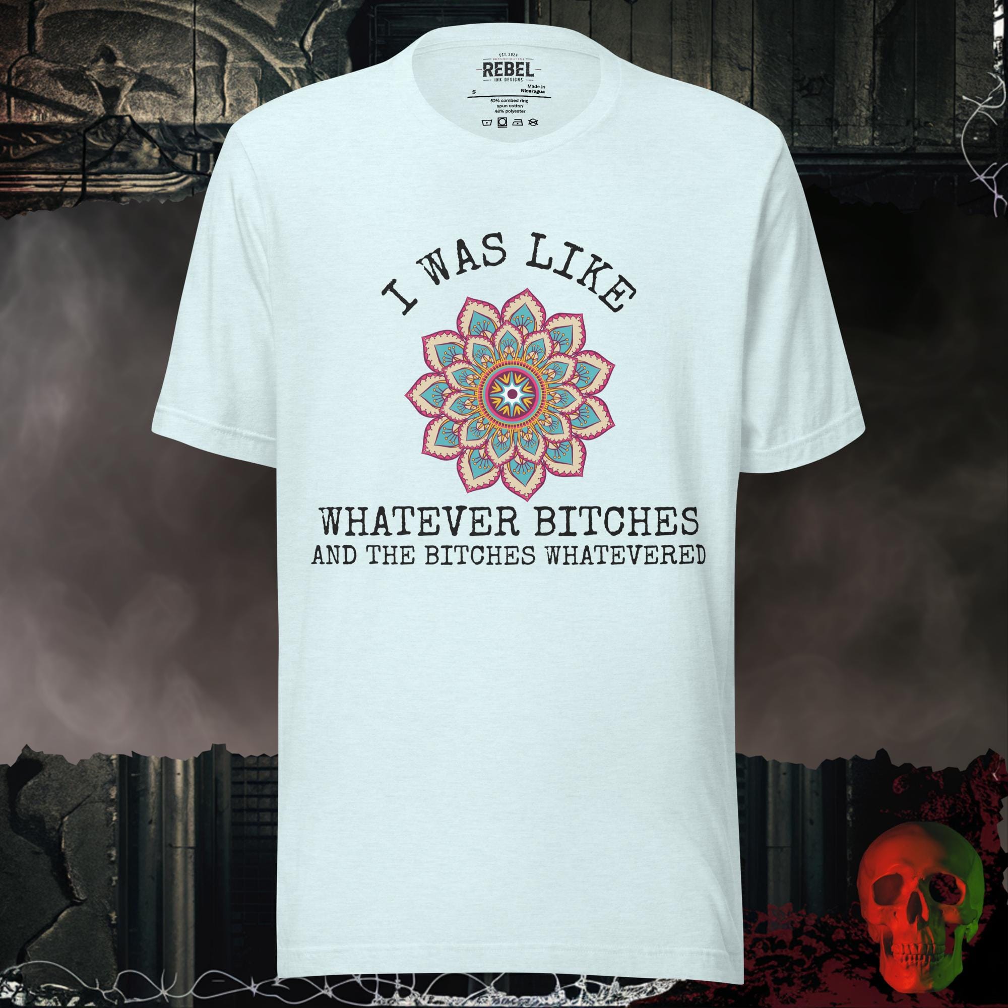 T-Shirt Heather Ice Blue / S Whatever Bitches Graphic Tee | Rebel Ink Designs