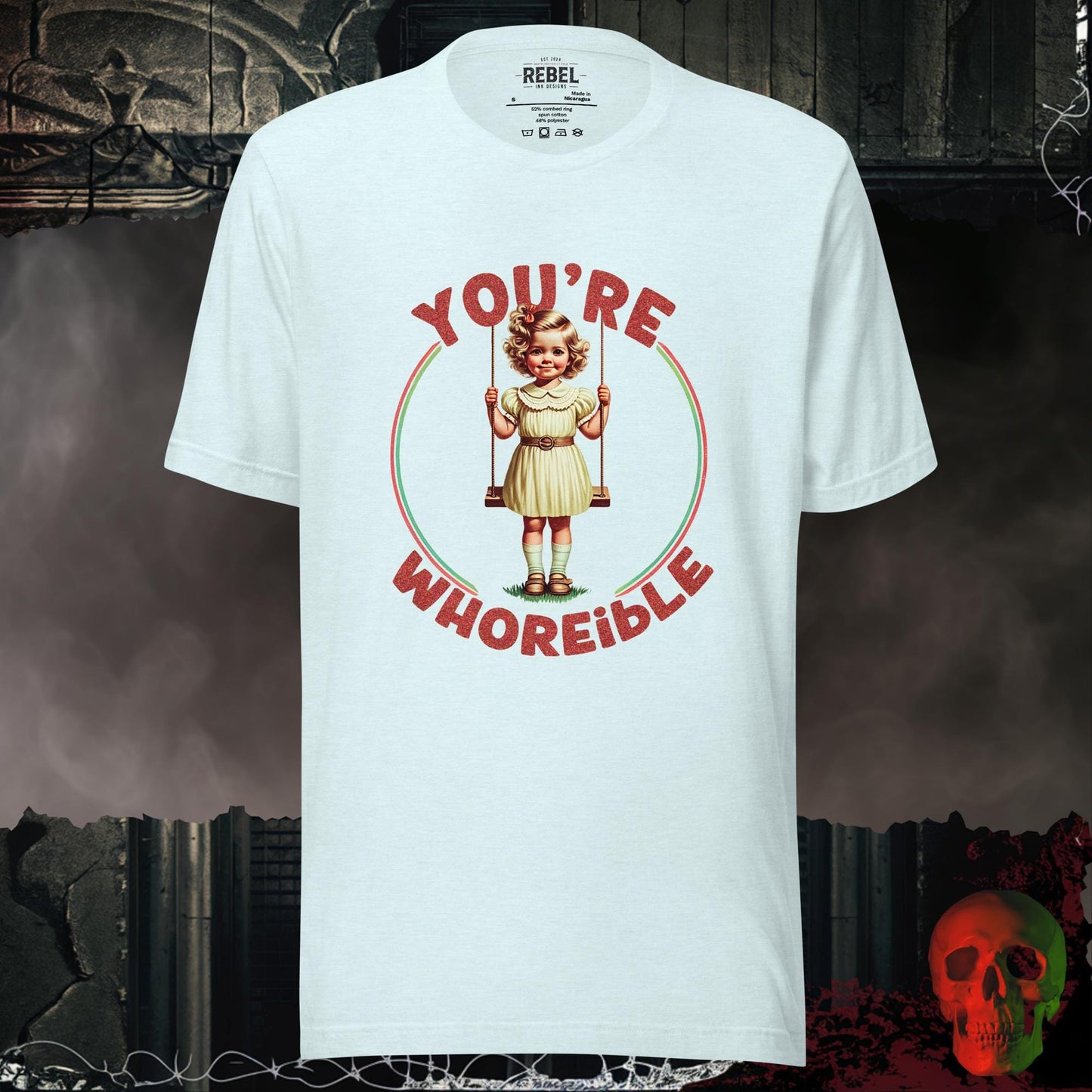 T-Shirt Heather Ice Blue / S You're Whoreible Tee