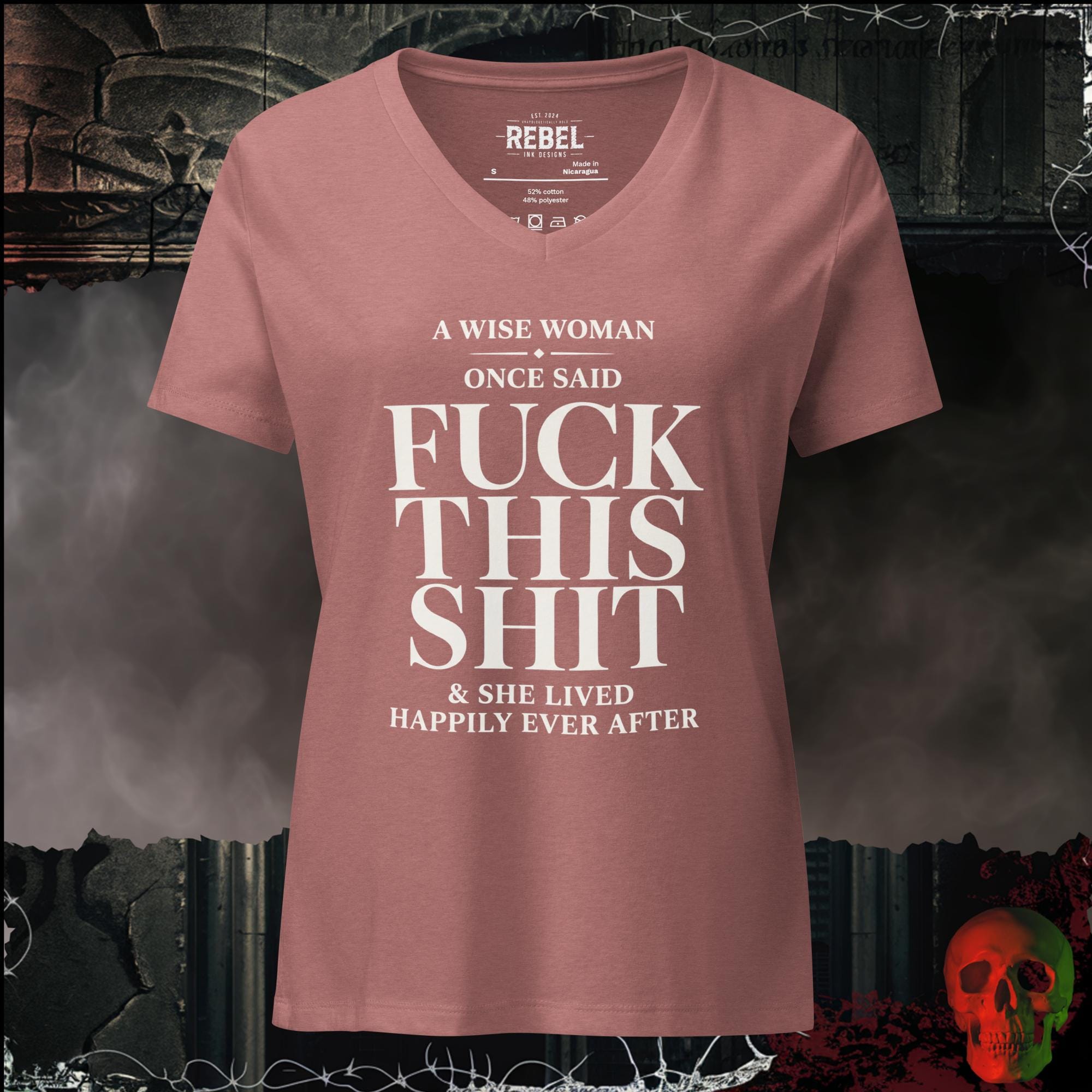 T-Shirt Heather Mauve / S A Wise Woman Once Said Fuck This Shit & She Lived Happily Ever After Women's V-Neck Tee | Rebel Ink Designs