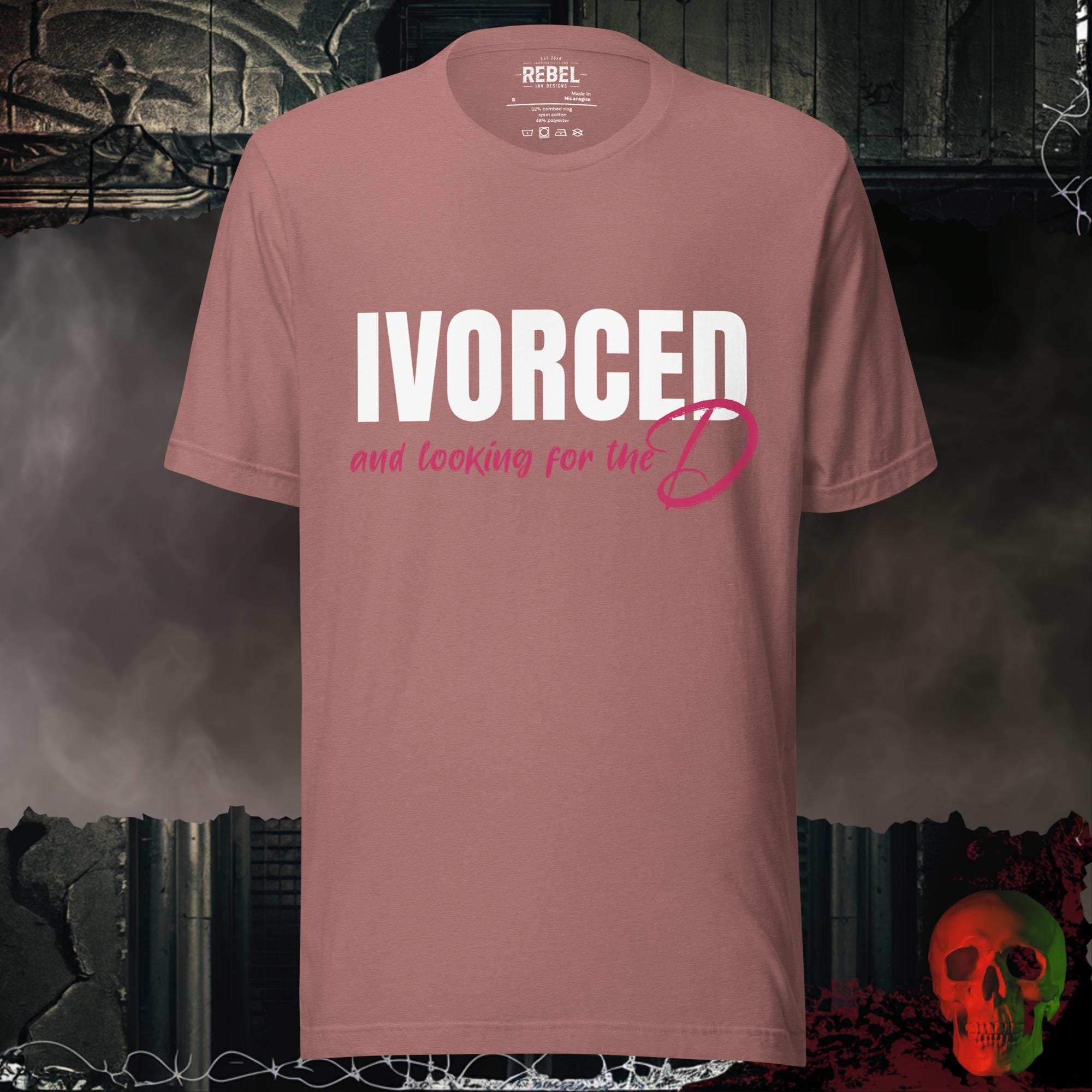 T-Shirt Heather Mauve / S Divorced and Looking for the D Graphic Tee Bold Funny Statement Shirt