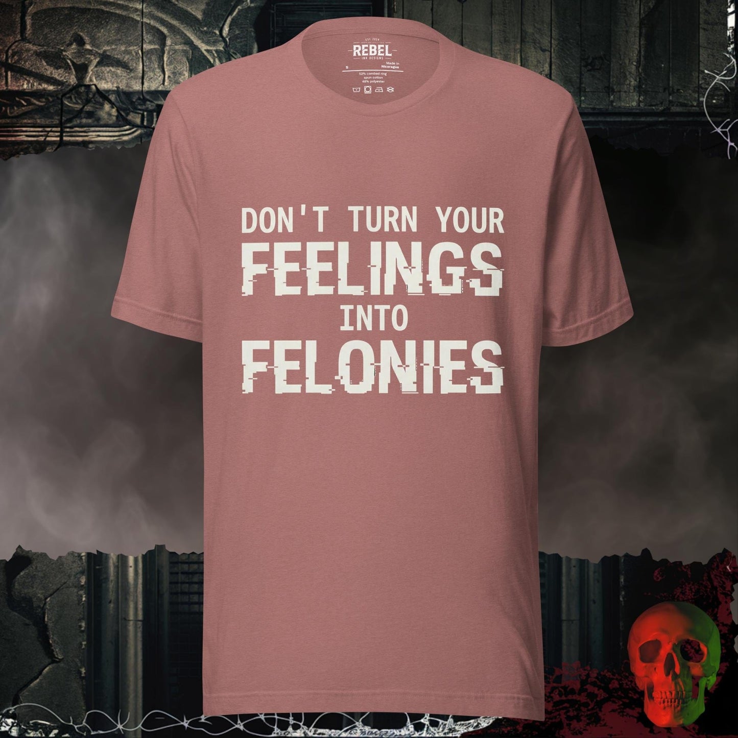 T-Shirt Heather Mauve / S Feelings into Felonies Tee