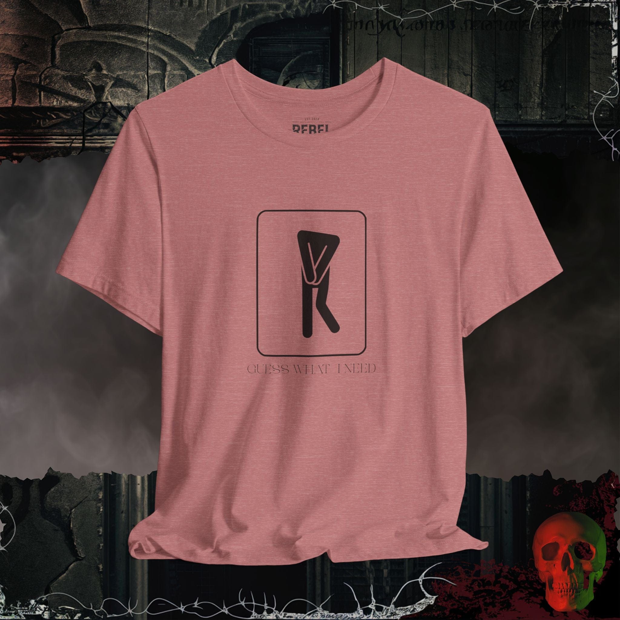 T-Shirt Heather Mauve / S Guess What I Need Tee (For the Ladies)