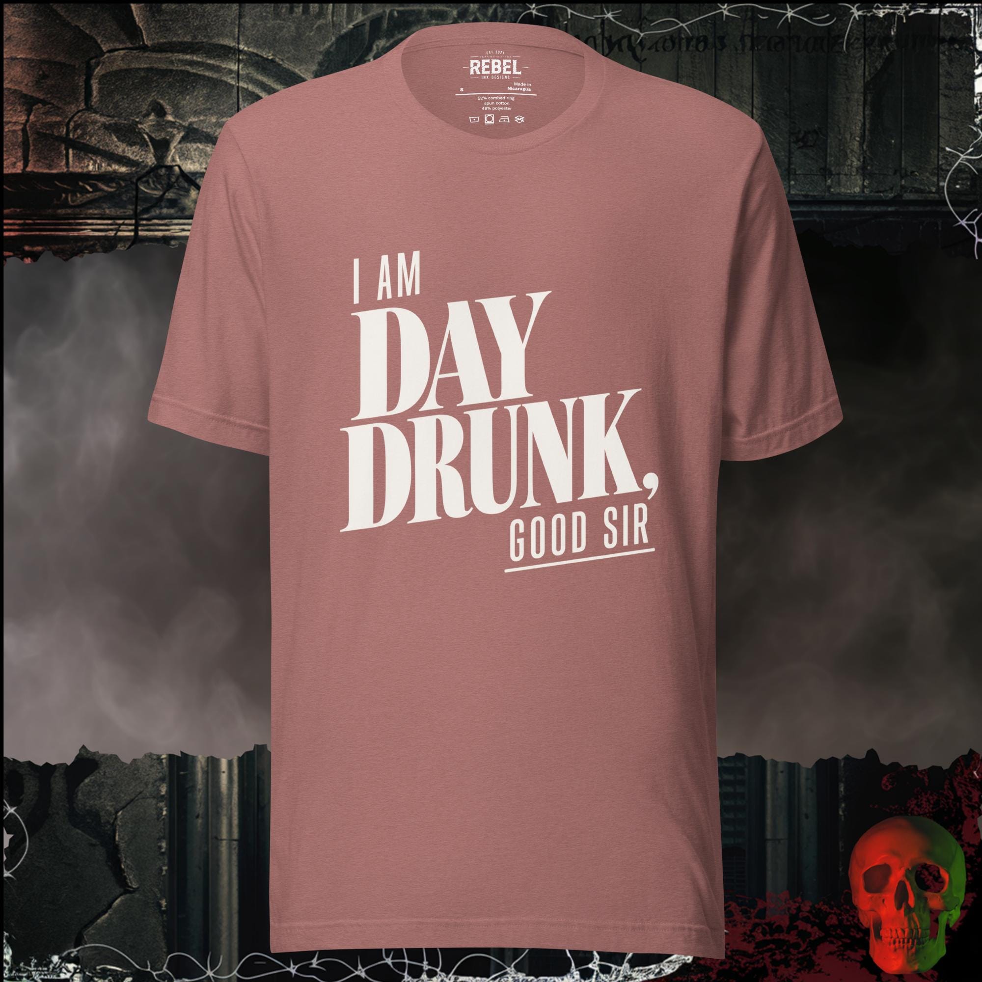 T-Shirt Heather Mauve / S I Am Day Drunk, Good Sir Graphic Tee | Rebel Ink Designs