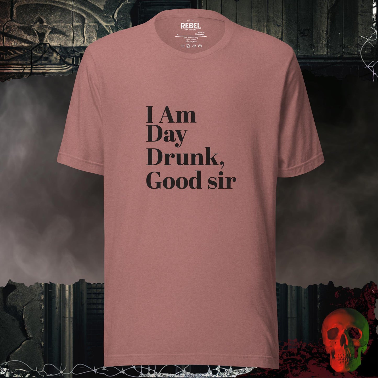 T-Shirt Heather Mauve / S I Am Day Drunk Good Sir T-Shirt