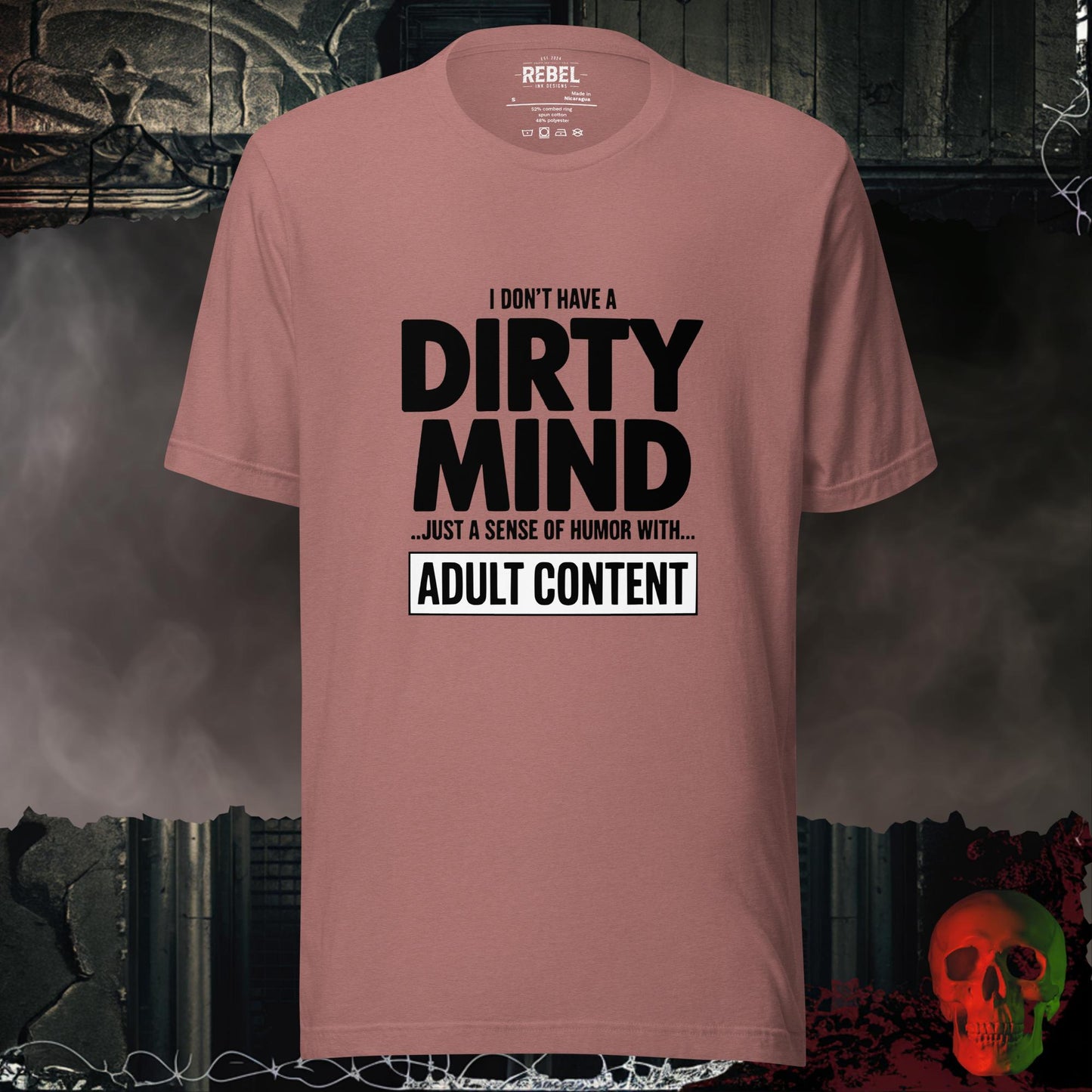 T-Shirt Heather Mauve / S I Don't Have a Dirty Mind Tee